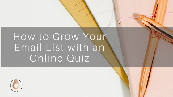 How to Grow Your Email List With an Online Quiz