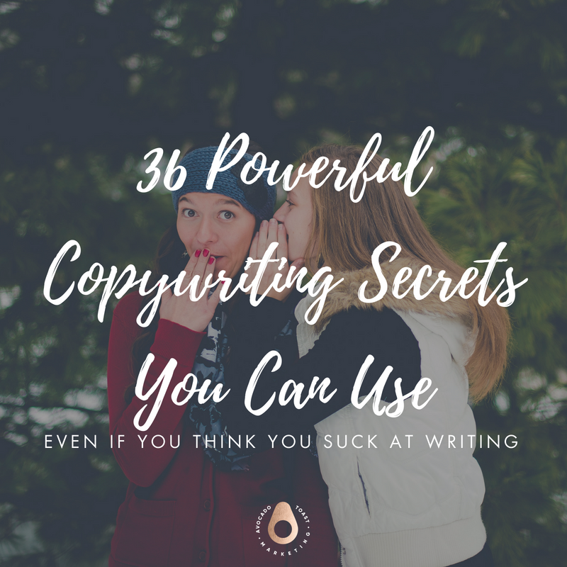 36 Powerful Copywriting Secrets You Can Use, Even if you think you suck at writing